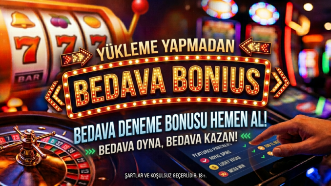 Bedava Deneme Bonusu Veren Siteler